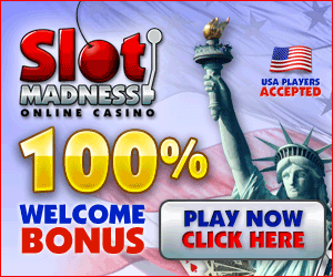 SlotMadness - USA Accepted 100% Bonus